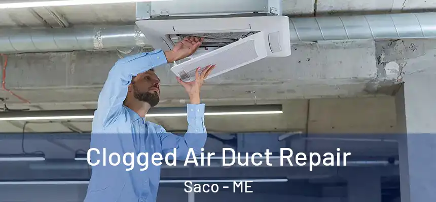  Clogged Air Duct Repair Saco - ME